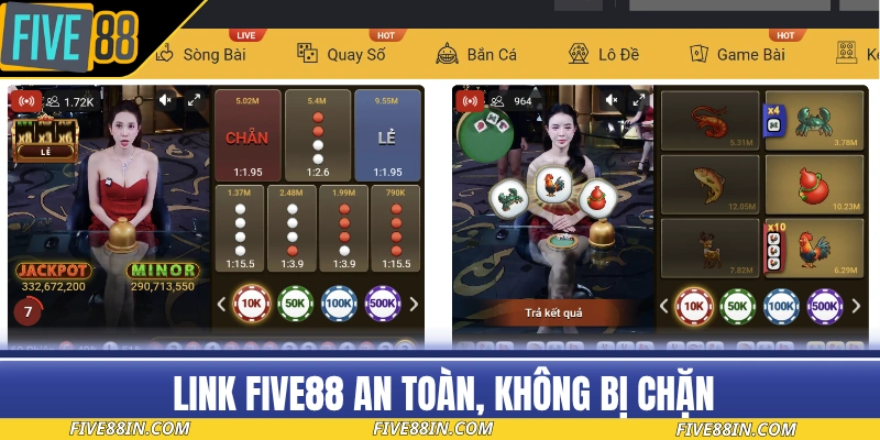 Trải nghiệm link FIVE88 an toàn, không bị chặn